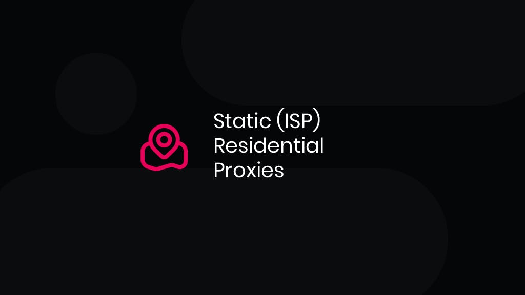 Static ISP Residential Proxies