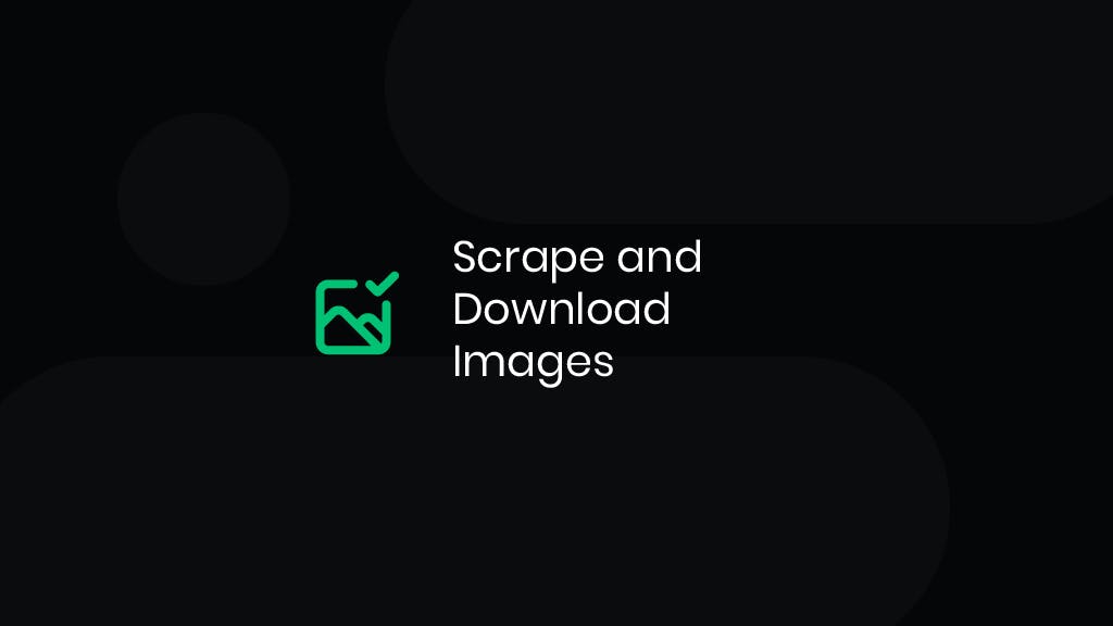 How to Scrape Images From Websites With Python